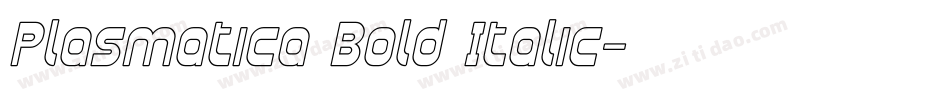 Plasmatica Bold Italic字体转换